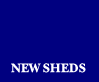 New  Sheds